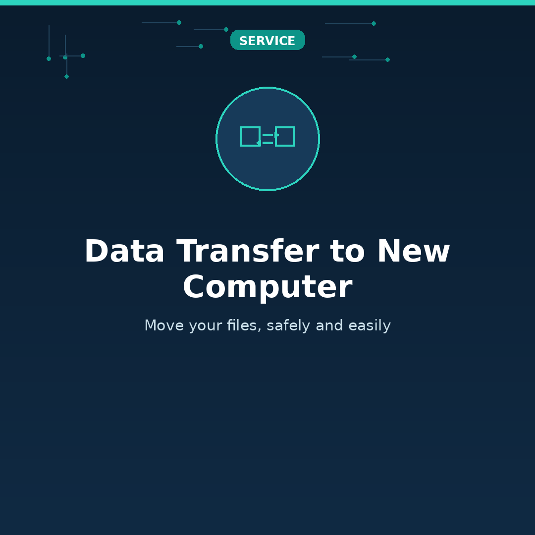 Data Transfer to New Computer for seniors and families
